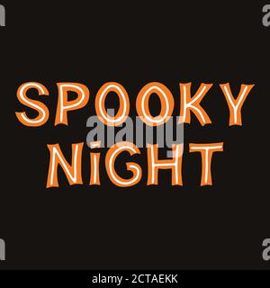 Gruselige Nacht. Orangefarbener Schriftzug mit weißen Linien auf dunklem Hintergrund. Vektorgrafik. Stock Vektor