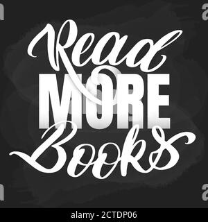 Mehr lesen Bücher Lettering Statement. Einzigartige Beschriftung Lesen Sie mehr Bücher Stock Vektor