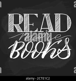 Mehr lesen Bücher Lettering Statement. Einzigartige Beschriftung Lesen Sie mehr Bücher Stock Vektor