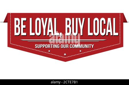Seien Sie loyal, kaufen lokale Banner-Design auf weißem Hintergrund, Vektor-Illustration