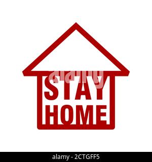 Bleib zu Hause Zeichen mit Haus Symbol und Text. Vektorbild. Stock Vektor