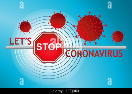 Lassen Sie uns stoppen Coronavirus Vektor-Zeichen. Virus Covid-19 mit Stopp-Symbol auf Barriere. Medizinischer Kampf mit Ausbreitung Infektion, Behandlung, Quarantäne. Stock Vektor