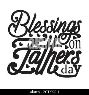 "Father Day Quotes" und "Slogan Good for T-Shirt". Segen Am Vatertag. Stock Vektor