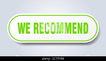 Wir empfehlen Schild. Abgerundeter isolierter Aufkleber. Weißer Knopf Stock Vektor