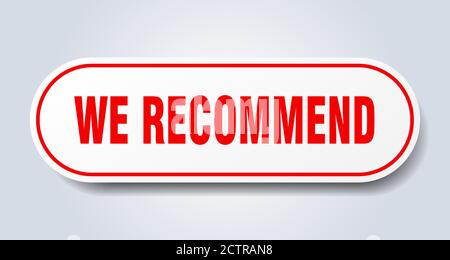 Wir empfehlen Schild. Abgerundeter isolierter Aufkleber. Weißer Knopf Stock Vektor