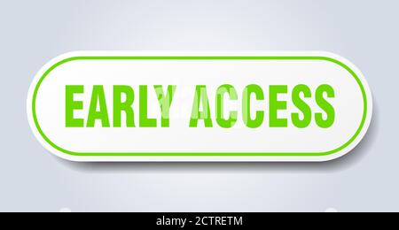 Early Access Schild. Abgerundeter isolierter Aufkleber. Weißer Knopf Stock Vektor