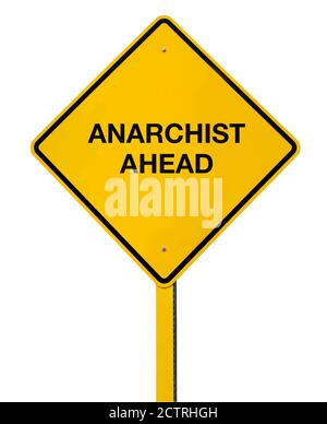 Anarchist Ahead Road Sign isoliert vor weißem Hintergrund Stockfoto