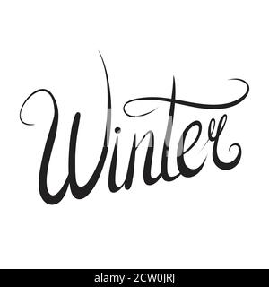 Handgeschriebene Beschriftung Winter. Schwarze und weiße Beschriftung separat Hintergrund. Vektor-Element für Postkarten m Ihre Kreativität Stock Vektor