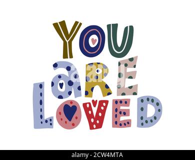 Du bist geliebt. Handgezeichnetes Vektorschriftzitierung. Positive Textdarstellung für Grußkarten-, Poster- und Bekleidungshemd-Design. Stock Vektor