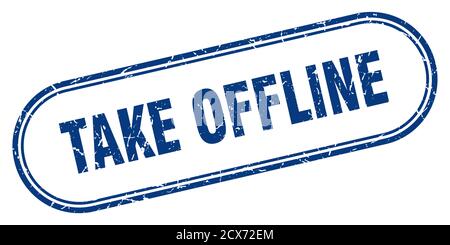 Nehmen Sie Offline-Stempel. Abgerundetes Grunge-Zeichen auf weißem Hintergrund Stock Vektor