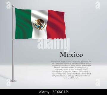 Schwenkende Flagge Mexikos auf Fahnenmast. Vorlage für Unabhängigkeitstag Stock Vektor
