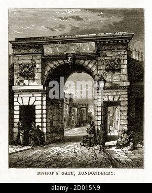 Bishop's Gate in Londonderry, Derry, Donegal, Nordirland, Victorian Engraving, 1840 Stockfoto