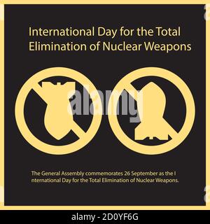 Die Generalversammlung erinnert an den 26. September als den Internationalen Tag für die vollständige Beseitigung von Atomwaffen. Stock Vektor