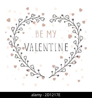 Vektor handgezeichnete Illustration von Text BE MY VALENTINE und floralen Rahmen in Form eines Herzens auf weißem Hintergrund. Stock Vektor