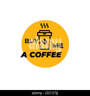 Kaufen Sie mir einen Kaffee. Aufkleber isoliert auf weiß Stock Vektor