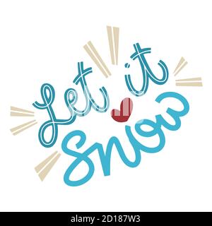 Lass es schneien. Handgeschriebener Winterschriftzug. Design-Elemente für Winter- und Neujahrskarten. Typografisches Design. Vektorgrafik. Stock Vektor