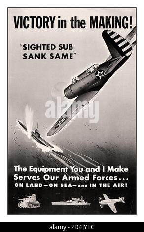 Jahrgang 1940 USA WW2 Propagandakrieg Produktion Poster' Sieg im Bilden' - 'ighted Sub sank Gleichen'' der Ausrüstung, die Sie und ich machen dient unsere Streitkräfte binnen See und in der Luft! Abbildung: Amerikanische dive Bomber Flugzeug angreifende feindliche U-Boot aus dem Zweiten Weltkrieg Stockfoto