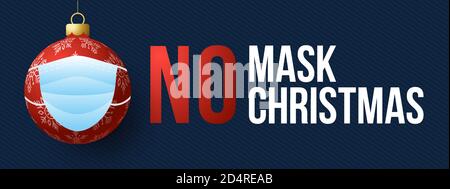 Keine Maske, keine Weihnachten. Frohe Weihnachten und ein glückliches neues neues Jahr normales Konzept. Warnung ohne Gesichtsmaske kein Eintrag und Abstand halten. Corona-Virus-Prot Stock Vektor