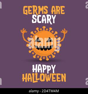 Keime sind furchtsam, Happy halloween 2020. - STOP Coronavirus (2019-ncov) Lustiges Awareness Lettering Poster Covid-19. Ausbruch des Coronavirus. Novel Coronavir Stock Vektor