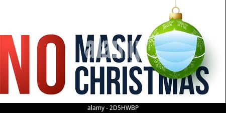 Keine Maske, keine Weihnachten. Frohe Weihnachten und ein glückliches neues neues Jahr normales Konzept. Warnung ohne Gesichtsmaske kein Eintrag und Abstand halten. Corona-Virus-Prot Stock Vektor