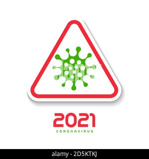 Dreieckiges Straßenschild, Gefahrensymbol, 2021 Jahre, Pandemie und Kampf gegen Coronavirus, Vektor isoliertes Logo Stock Vektor