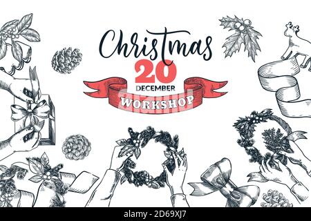 Weihnachten Urlaub Workshop Banner, Poster Design Vorlage. Weihnachten handgemachte Dekor, Kranz, Geschenke und Kalligraphie Schriftzug. Vektor Draufsicht Skizze Abb. Stock Vektor