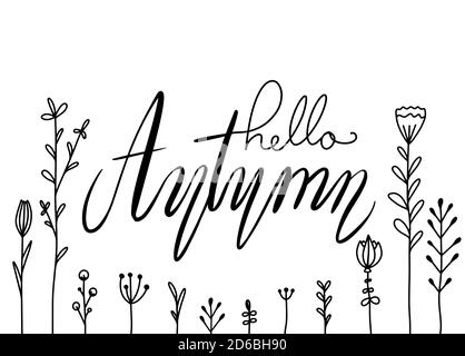 Hallo Herbst. Handgeschriebener Schriftzug mit Doodle Blumen. Horizontale Grußkarte mit Pinsel Kalligraphie. Herzlich Willkommen, Herbst. Vektorelement für Karten, t- Stock Vektor