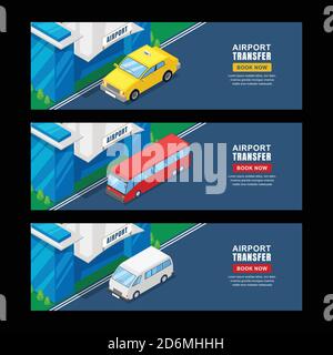 Flughafentransfer, Vektor isometrische 3D-Illustration. Satz horizontaler Banner- oder Flyer-Vorlagen. Taxi, Shuttle-Bus-Fahrservice. Stock Vektor