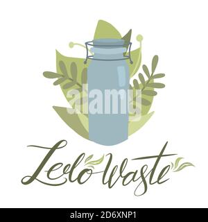 Zero Waste Artikel mit grünen Blättern und Schriftzug. Flache Abbildung von Glas Glas mit Laub und Pinsel Kalligraphie. Vektorelement für Grußkarte, Stock Vektor
