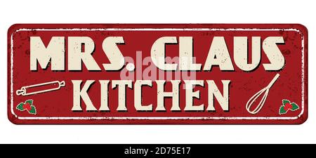 Mrs. Claus Küche vintage rostigen Metall-Zeichen auf weißem Hintergrund, Vektor-Illustration Stock Vektor