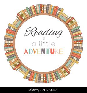 Lesen ist ein kleines Abenteuer. Umrissfarbene Kreisregale mit Schriftzug. Liebe für Bücher. Bibliothek. Vektor-Poster für Karten, Banner und Ihre c Stock Vektor