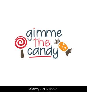Geben Sie mir eine Süßigkeit. Halloween Hand geschriebenen Text. Design für Print, Plakat, Einladung, t-shirt. Vector Illustration Stock Vektor