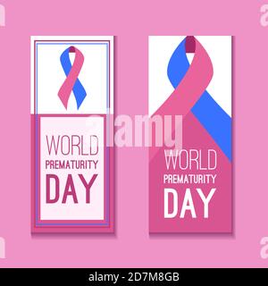 Internationaler Tag der Frühgeborenen. Set von vertikalen Bannern mit festlichem rosa blauem Band mit der Aufschrift. Objekt vom Hintergrund isoliert. Ve Stock Vektor