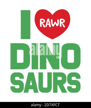 Ich liebe Dinosaurier. Hand Lettering Art. Typografie Kunstwerk auf isoliertem Hintergrund. Vektor Text Illustration für T-Shirt-Design, Druck, Poster, Symbol, wir Stock Vektor