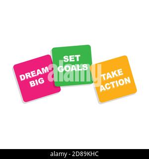 Dream Big, Set Goals, Take Action Text isoliert auf weißem Hintergrund Stock Vektor