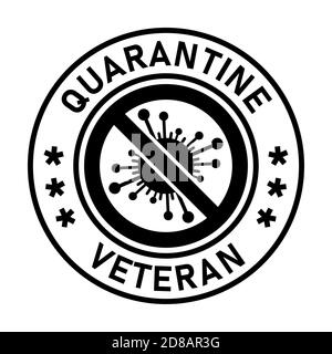 Quarantäne Veteran No Virus oder Coronavirus Rundes Abzeichen oder Klebe Aufkleber Symbol. Vektorbild. Stock Vektor