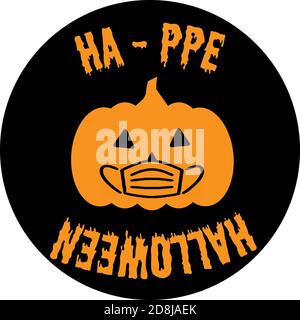 Halloween Kürbis in Maske. Ha-PPE Halloween Text zur Darstellung der PSA und der aktuellen Pandemie-Situation auf der ganzen Welt. Stock Vektor