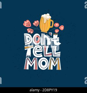 Sagen Sie nicht Mutter Beschriftung Zitat. Helle Schrift-Illustration auf dunklem Hintergrund. Typografie für einen Geschenkgutschein, Banner, Abzeichen, Poster, Print. Stock Vektor