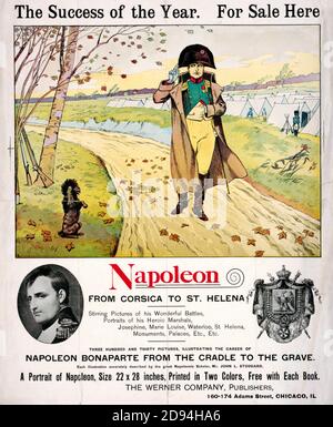 Napoleon von Korsika bis St. Helena der Erfolg des Jahres. Hier zu verkaufen - Poster zeigt eine Illustration für ein Buchcover: Napoleon auf unbefestigter Straße gibt und empfängt einen Gruß von einem Hund; Soldatenlager im Hintergrund - 1890er Stockfoto