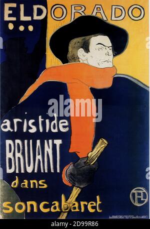 Der berühmte französische Maler Henry de TOULOUSE - LAUTREC ( 1864 - 1901 ) : Werbeplakat für den Schauspieler Aristide BRUANT Cabaret , El Dorado , Paris ( 1892 ) - PITTORE - ARTE - KUNST - Künstler - artista - IMPRESSIONISTA - IMPRESSIONISMO - TOULOUSE-LAUTREC - IMPRESSIONISMUS - IMPRESSIONISMUS - BELLE EPOQUE - Moulin Rouge - Parigi - cappello - Hut - Bastone - Sciarpa - mantello - Schal - Mantel Mantel - Poster pubblicitario - pubblicità ---- Archivio GBB Stockfoto