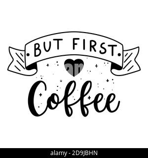 Aber erste Kaffeephrase handgezeichneten Schriftzug mit magischen Elementen um. Kaffee Zitat moderne Kalligraphie Vektor Illustration. Stock Vektor