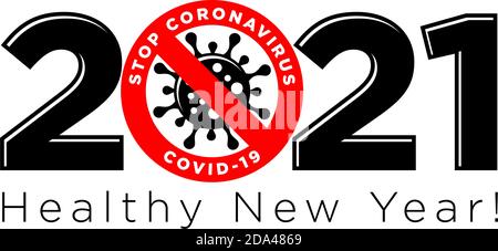 2021 ein gesundes Neujahrslogo. Stop Coronavirus in 2021 Vektor-Konzept auf transparentem Hintergrund Stock Vektor