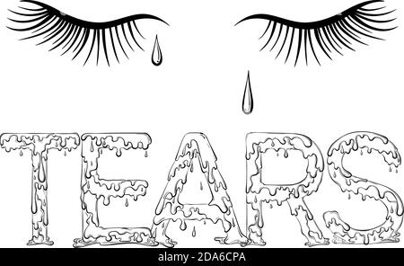 Beschriftung tropfende Wort Tränen. Vektorgrafik isoliert auf weißem Hintergrund. Design für Malbuch Seite in Hand gezeichnet Stil. Worte für Print, Banner, Plakate, Bücher. Stock Vektor