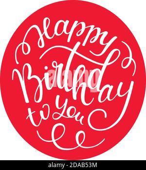 Hand Lettering Happy Birthday to you. Vorlage Grußkarte, Poster. Stock Vektor