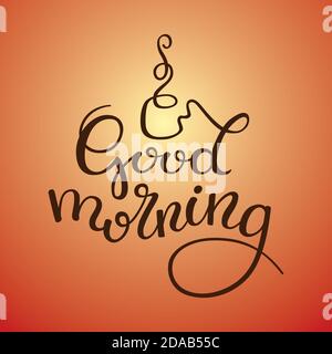 Handschriftzug Guten Morgen. Vorlage Grußkarte, Poster. Stock Vektor