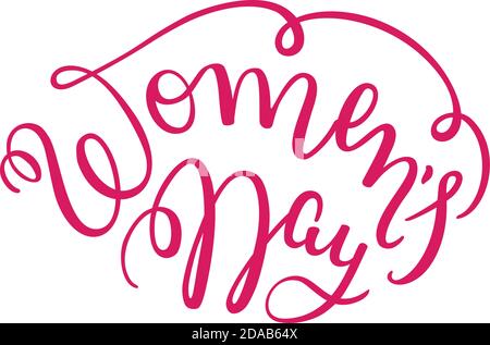 Hand Schriftzug Women's Day auf weißem Hintergrund. Internationaler Frauentag. Stock Vektor