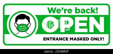 Öffnen Sie die Schildplatte an der Fassadentür des Geschäfts, des Cafés, des Büros. Wir sind zurück, der Eingang ist nur in einer Maske. Wiedereröffnung nach Quarantäne des Coronavirus COVID-19 Stock Vektor
