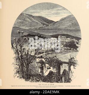 Das Dorf von Salim, gegenüber dem östlichen Eingang zum Tal von Sichem, das jenseits der breiten Ebene von Mukhnah gesehen wird. Es stellt wahrscheinlich die Salem in der Nähe der John taufte seine Jünger aus dem Buch malerischen Palästina, Sinai und Ägypten von Colonel Wilson, Charles William, Sir, 1836-1905. Erschienen in New York bei D. Appleton and Company 1881 mit Gravuren in Stahl und Holz nach Originalzeichnungen von Harry Fenn und J. D. Woodward Band 1 Stockfoto