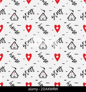 Geometrisches Nahtmuster. Icon-Stil-Design mit Haus, Geo-Marke in Form von roten Herzen, Skizze Schriftzug Schrift. Konzept der covid Quarantäne, Slogan Stock Vektor