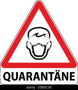 Deutsches Quarantänewarnschild mit Atemschutzsymbol. Dreieckiges Schild mit rotem Rahmen Stock Vektor